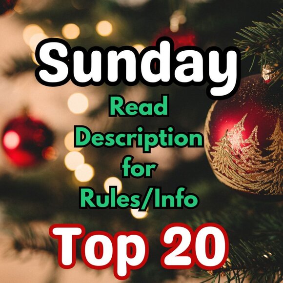 OPEN 🎄 Sunday 11/16 ⛄ TOP 20 ⛄ - Picture 1 of 5